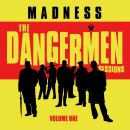 Madness - Dangermen Sessions, The (Vol.1)
