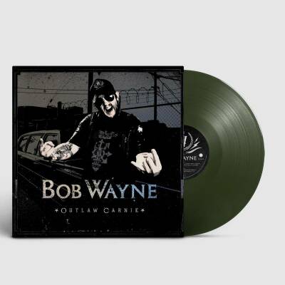Wayne Bob - Outlaw Carnie