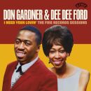 Gardner Don & Dee Dee Ford - I Need Your Lovin: The...