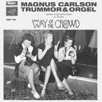 Carlson Magnus - & The Moon Ray Qui - Way Of The Crowd Ep