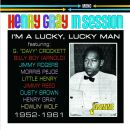 Gray Henry - Im A Lucky, Lucky Man