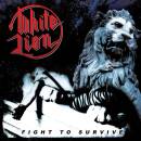 White Lion - FIGHT TO SURVIVE