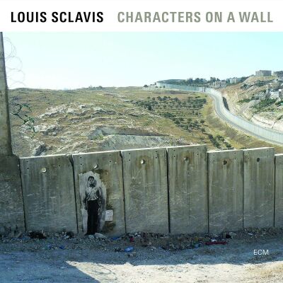 Sclavis Louis - Characters On A Wall