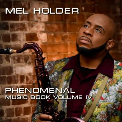 Holder Mel - Phenomenal: Music Book Volume IV
