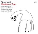 Tonbruket - Masters Of Fog