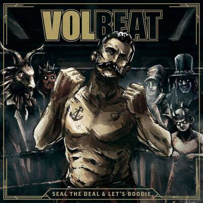 Volbeat - Seal The Deal & Let´s Boogie