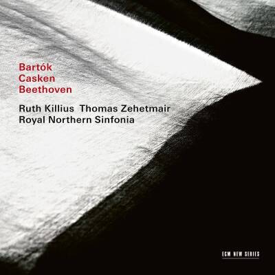 Bartok Bela / u.a. - Bartok, Casken, Beethoven (Zehetmair Thomas / Kilius Ruth / u.a.)