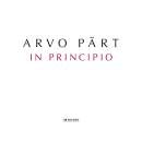 Pärt Arvo - IN PRINCIPIO (Kaljuste Tonu)