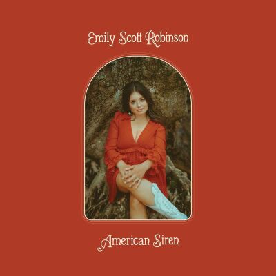 Robinson Emily Scott - American Siren
