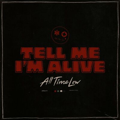 All Time Low - Tell Me Im Alive