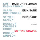 Feldman Morton / u.a. - Rothko Chapel (Kim Kashkashian...