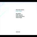 Knaifel Alexander - SVETE TIKHIY (Keller Quartett)