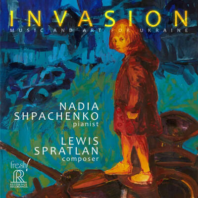 Shpachenko Nadia - Invasion: Music and Art for Ukraine (Diverse Komponisten)