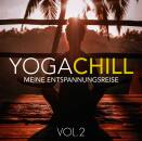 Yoga Chill Vol. 2 - Meine Entspannungsreise (Diverse...