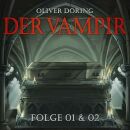 Döring Oliver - Der Vampir (Teil 1 & 2)