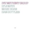 Metheny Pat - Pat Metheny Group