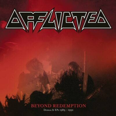 Afflicted - Beyond Redemption - Demos & Eps 1989-1992 (Limited 2CD Jewelcase in Slipcase)