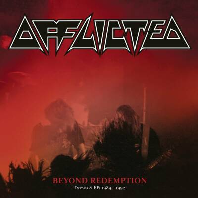 Afflicted - Beyond Redemption - Demos & EPs 1989-1992