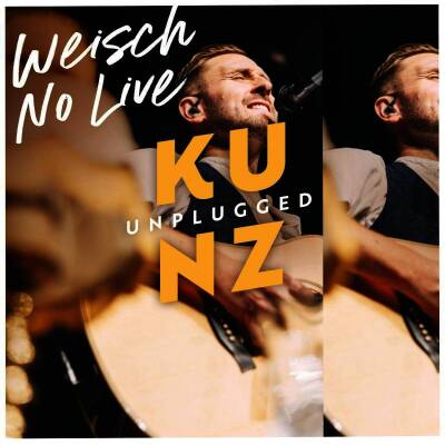 Kunz - Weisch no (Live Unplugged)