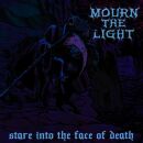 Mourn The Light - Stare Into The Face Of Death