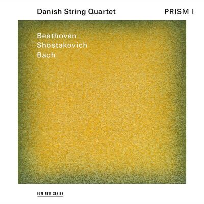 Beethoven Ludwig van / Schostakowitsch Dmitri - Prism I (Danish String Quartet)