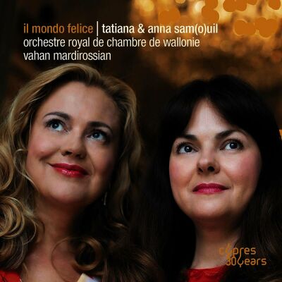 Bach / Mascagni / Purcell / R. Strauss- Verdi / ua - Il Mondo Felice (Tatiana Samouil (Violine) - Anna Samuil (Sopran))