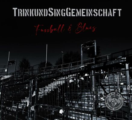 Trink- und Sing-Gemeinschaft - Fussball & Blues (Ltd.180G Clearblue Hazed Lp)