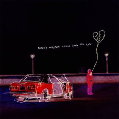 Real Friends - THERE´S NOTHING WORSE THAN TOO LATE