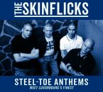 Skinflicks, The - Steel-Toe Anthems (Digipak)