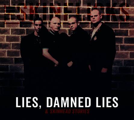 Skinflicks, The - Lies, Damned LiesAnd Skinhead Stories (Digipak)