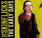 Skinflicks, The - Early Days, The (Digipak)