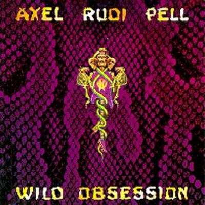 Pell Axel Rudi - Wild Obsession