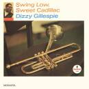 Gillespie Dizzy - Swing Low,Sweet Cadillac