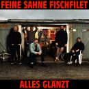 Feine Sahne Fischfilet - Alles Glänzt (Ltd.erstauflage Im Digipak)