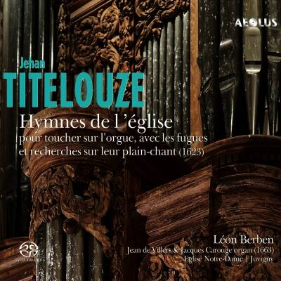Titelouze Jehan - Hymnes de l´eglise (Berben Leon)