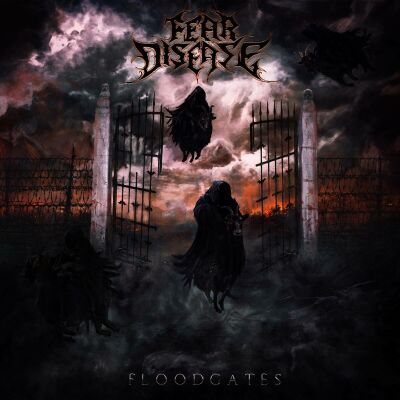 Fear Disease - Floodgates