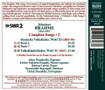 Brahms J. - Complete Songs: Vol.3 (Alina Wunderlin (Sopran) - Kieran Carrel (Tenor / Deutsche Volkslieder WoO 33: Books 6-7 - Volkskinderlieder WoO 31)