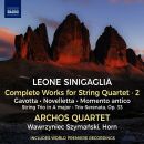 SINIGAGLIA Leone (-) - Complete Works For String Quartet: Vol.2 (Archos Quartet - Wawrzyniec Szymanski (Horn))
