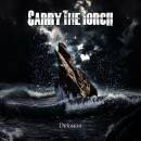Carry the Torch - Delusion