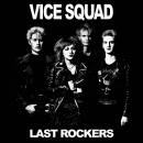 Vice Squad - 7-LAST ROCKERS