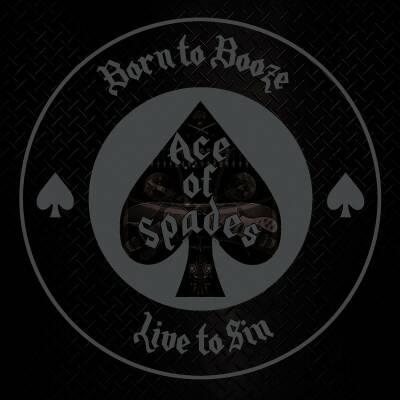 Ace of Spades - Born To Booze,Live To Sin -A Tribute To Motorhead
