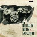 Hillbilly Moon Explosion, The - All I Ever Wanted:...