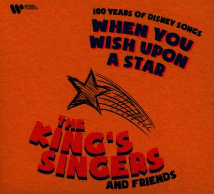 Collins Phil / Menken Alan / Newma - 100 Years Of Disney Songs (Kings Singers, The / Moreau Edgar u.a. / When you wish upon a Star(Disney Songs))
