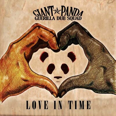 Giant Panda Guerilla Dub Squad - Love In Time