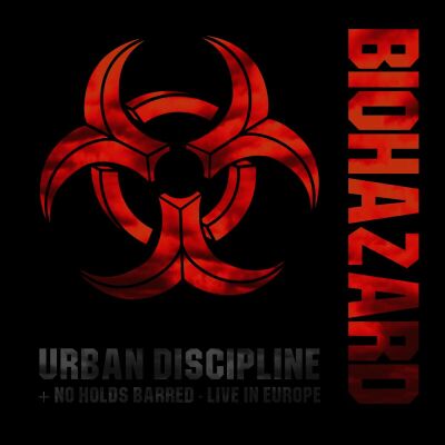 Biohazard - Urban Discipline / No Holds Barred: Live In Europ