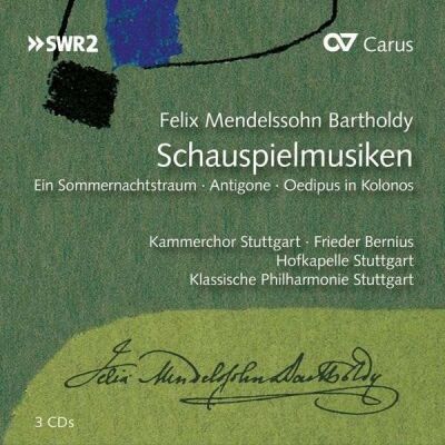 Mendelssohn Bartholdy Felix - Schauspielmusiken (Kammerchor Stuttgart / Frieder Bernius (Dir))