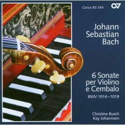 Bach Johann Sebastian - 6 Sonate Per VIolino E Cembalo Bwv 1014-1019 (Christine Busch (Violine)- Kay Johannsen (Cembalo))