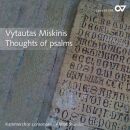 MISKINIS Vytautas () - Thoughts Of Psalms: Chorwerke...