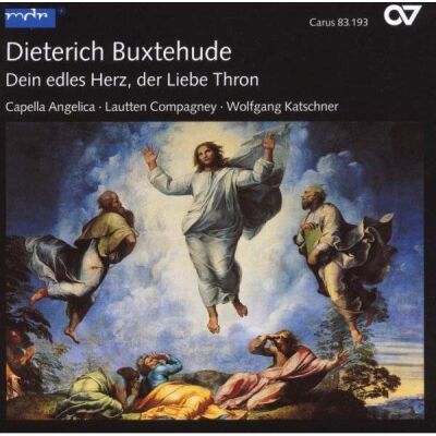 BUXTEHUDE Dieterich (um -) - Dein Edles Herz, Der Liebe Thron: Kantaten (Capella Angelica - Lautten Compagney)