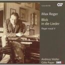 Reger Max - Blick In Die Lieder: Reger Vokal Vol. 5...